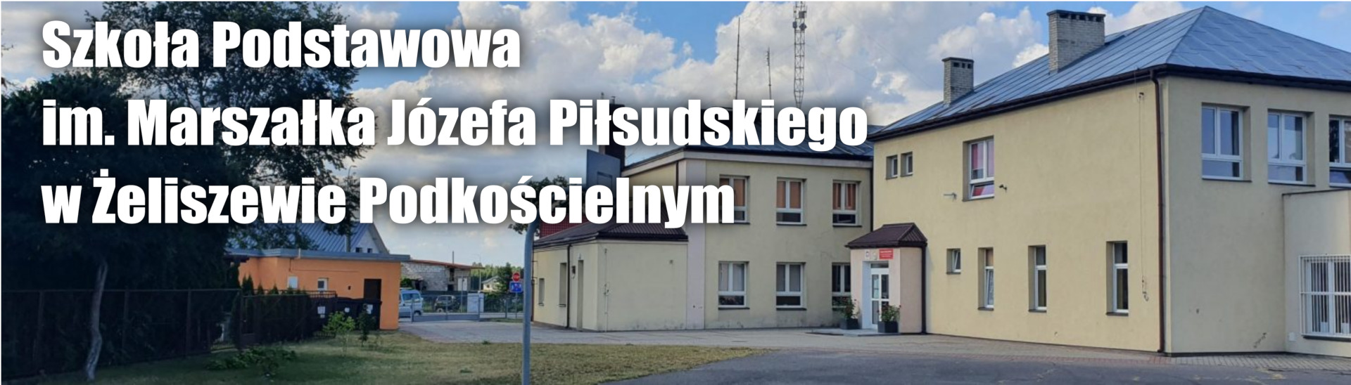 Szkoła Podstawowa im. Marszałka Józefa Piłsudskiego